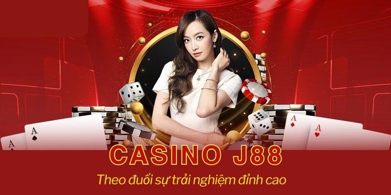 Các chương trình khuyến mãi casino J88 cực chất cho game thủ