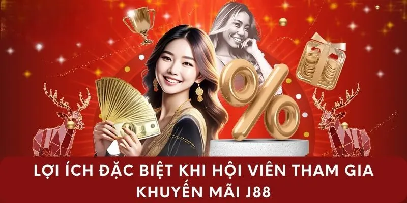 Top khuyến mãi thành viên mới J88 và cách tham gia là gì?