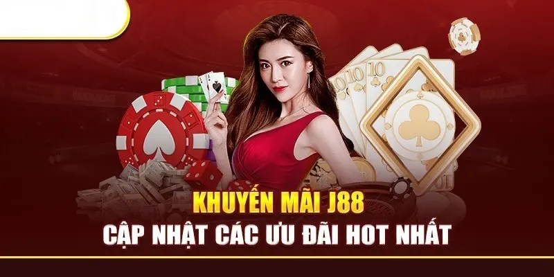 Top khuyến mãi thành viên mới J88 và cách tham gia là gì?